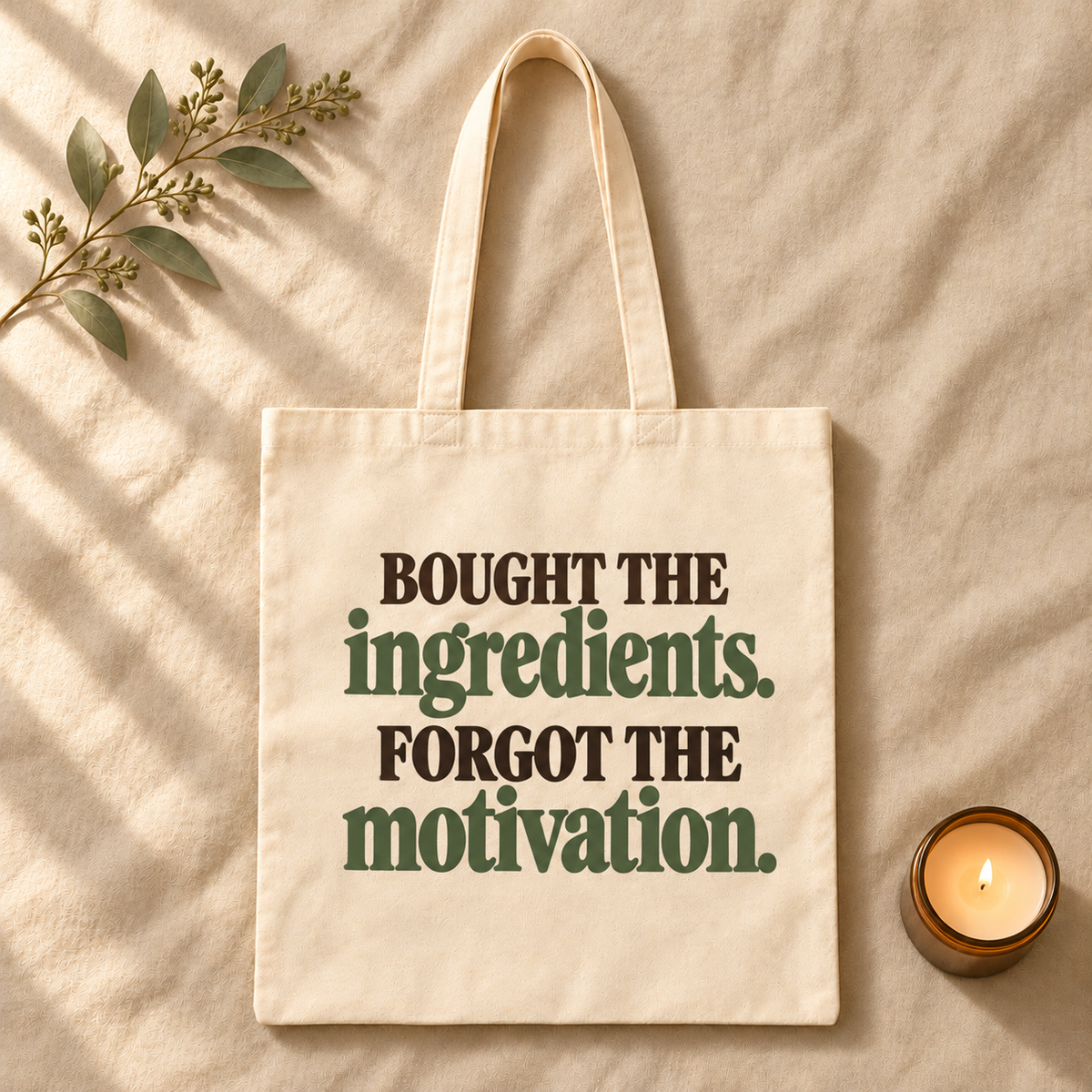 Ingredients No Motivation Tote Bag