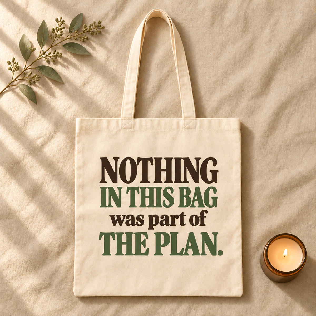 Not The Plan Tote Bag
