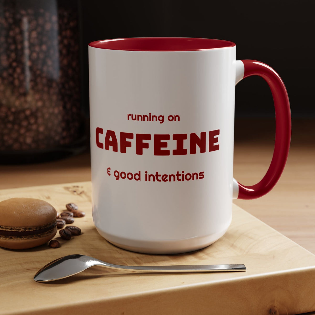 Caffeine and Good Intentions mug, maroon lettering, maroon handle, 15oz